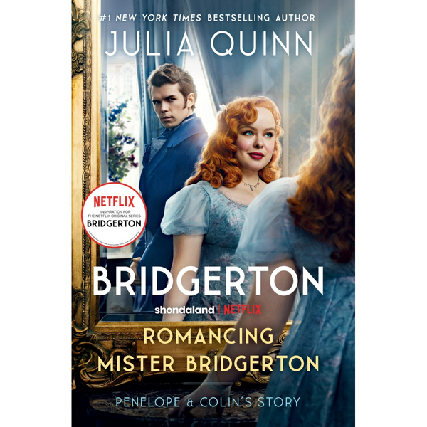 Romancing Mister Bridgerton Penelope And Colins Story Julia Quinn