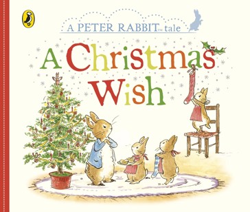 Peter Rabbit: A Christmas Wish - Beatrix Potter