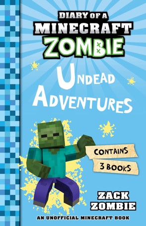 Diary of A Minecraft Zombie: Undead Adventures by Zack Zombie - Book