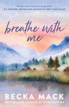 Breathe with Me by Becka Mack - Book