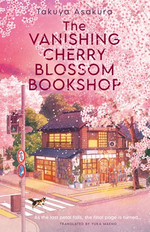 The Vanishing Cherry Blossom Bookshop by Takuya Asakura - Book