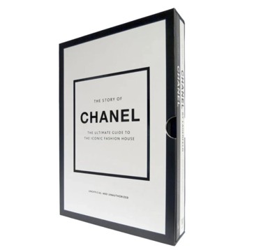 The Story of Chanel: The Ultimate Guide to the Iconic Fashion House by Emma Baxter-Wright - Book