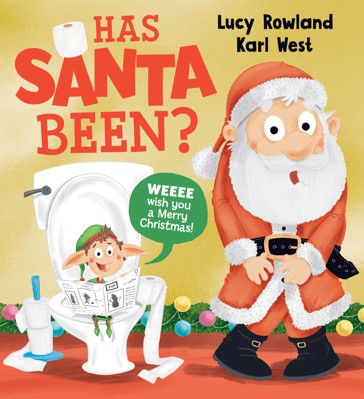 Has Santa Been? by Lucy Rowland - Book