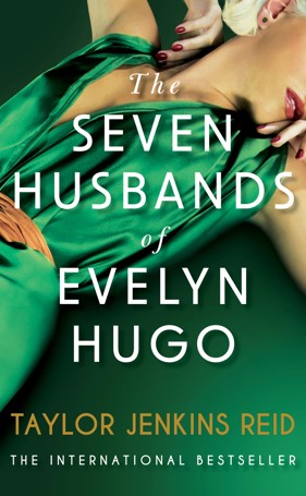 The Seven Husbands Of Evelyn Hugo  - Taylor Jenkins Reid