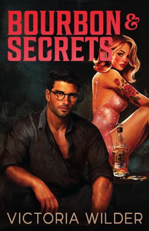 Bourbon & Secrets by Victoria Wilder - Book