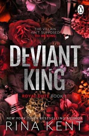 Deviant King: Royal Elite by Rina Kent - Book 1