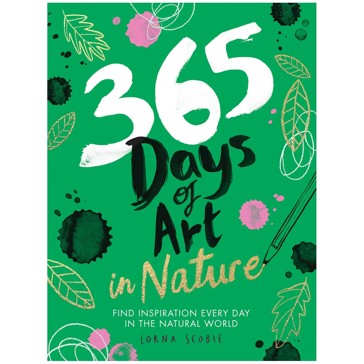 365 Days of Art in Nature by Lorna Scobie - Book