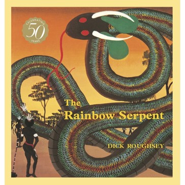 The Rainbow Serpent by Dick Roughsey - Book
