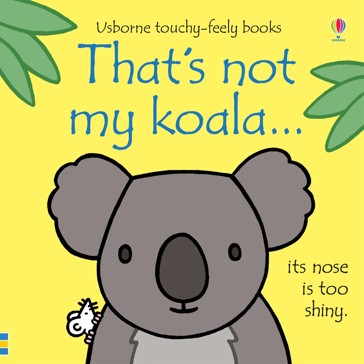 Thats Not My Koala