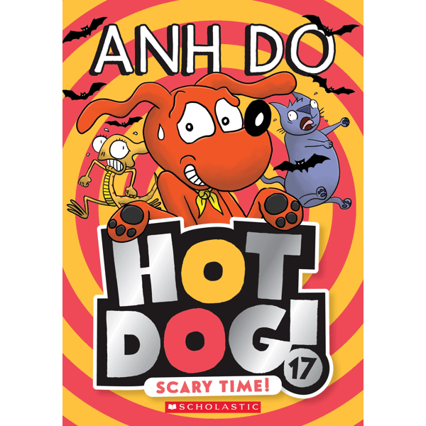 Hot Dog! 17: Scary Time! by Anh Do - Book