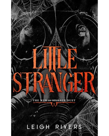 Web of Silence: Little Stranger by Leigh Rivers - Book 1