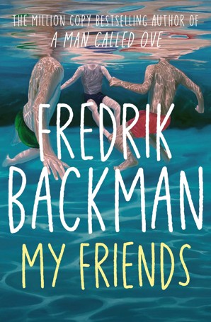 My Friends by Fredrik Backman - Book