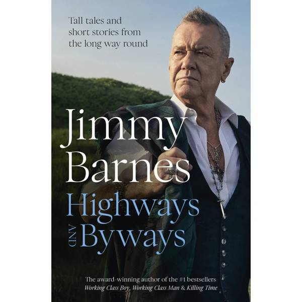 Highways and Byways by Jimmy Barnes - Book