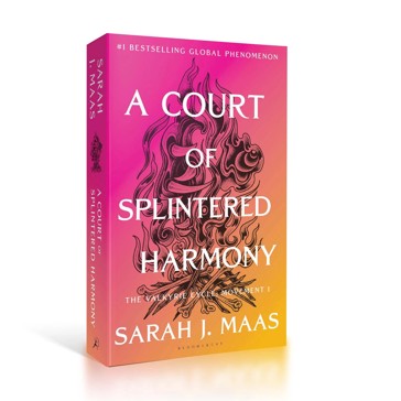 A Court Of Splintered Harmony - Sarah J. Maas