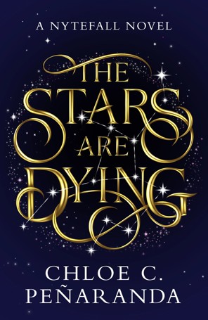 The Stars Are Dying by Chloe C. Penaranda - Book