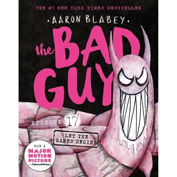 Let The Games Begin! (The Bad Guys: Episode 17) - Aaron Blabey