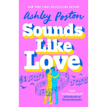 Sounds Like Love by Ashley Poston - Book