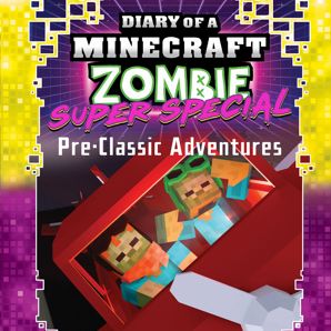 Diary of A Minecraft Zombie Super Special Pre-Classic Adventures by Zack Zombie - Book product image