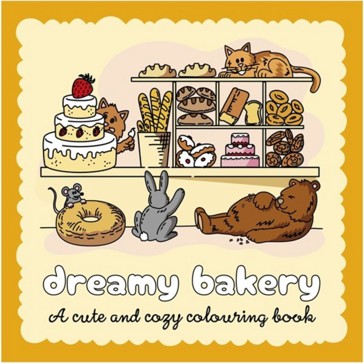 Dreamy Bakery: A Cute and Cozy Colouring Book by Ollie Brown - Book