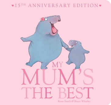 My Mum's The Best by Rosie Smith - Book