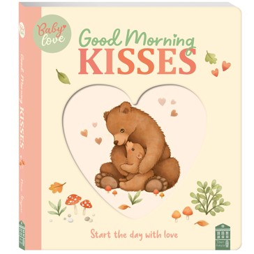 Baby Love: Good Morning Kisses by Nina Stajner - Book