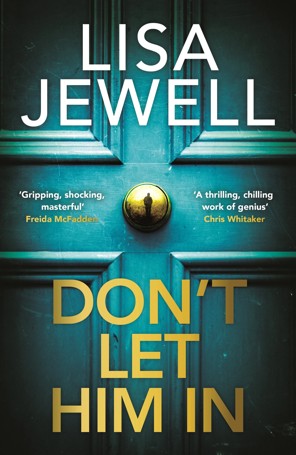 Don't Let Him In by Lisa Jewell - Book