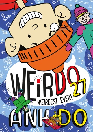 Weirdest Ever! Weirdo 27 by Anh Do