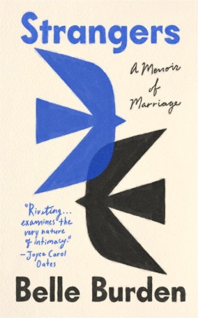 Strangers: A Memoir of Marriage by Belle Burden - Book