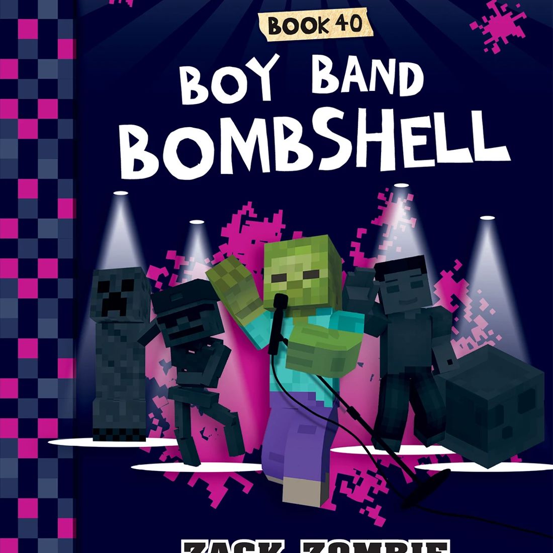 Boy Band Bombshell (Diary Of A Minecraft Zombie, Book 40) - Zack Zombie ...