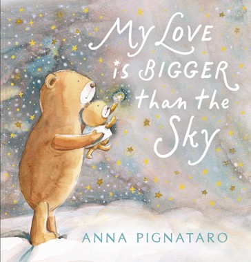 My Love Is Bigger Than the Sky by Anna Pignataro - Book