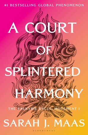 A Court Of Splintered Harmony HARDBACK - Sarah J. Maas