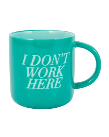 Anko I Don't Work Here Mug
