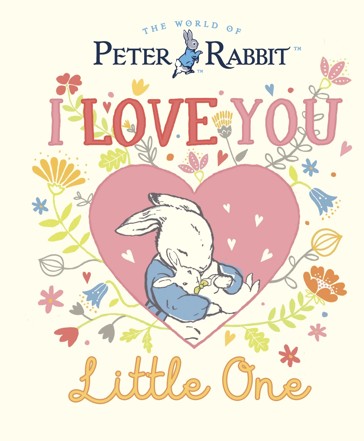 Peter Rabbit I Love You Little One - Beatrix Potter