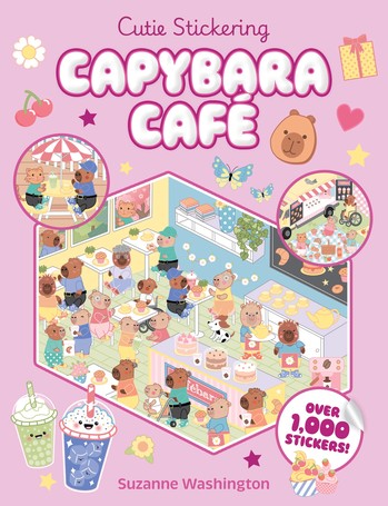 Cutie Stickering Capybara Cafe by Suzanne Washington - Book