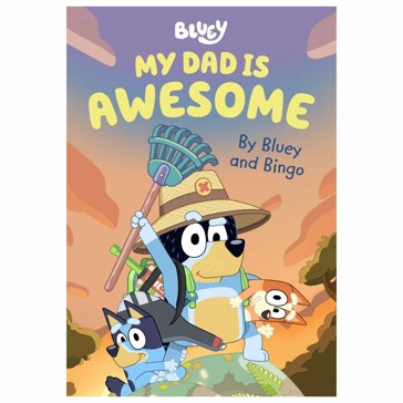 Bluey: My Dad is Awesome - Book