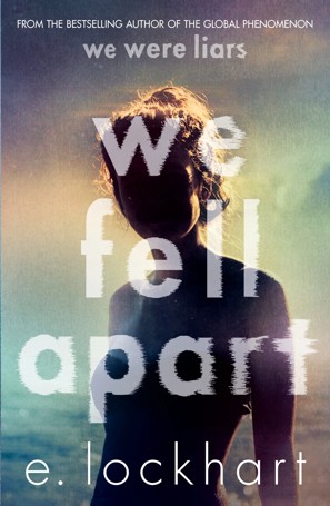 We Fell Apart by E. Lockhart - Book