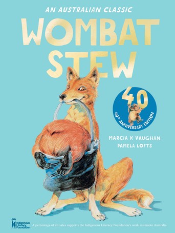 An Australian Classic: Wombat Stew 40th Anniversary Edition by Marcia K Vaughan - Book