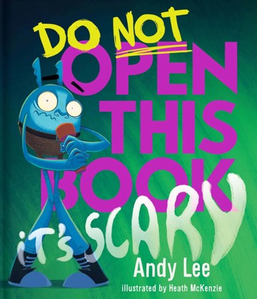 Do Not Open This Book It's Scary by Andy Lee
