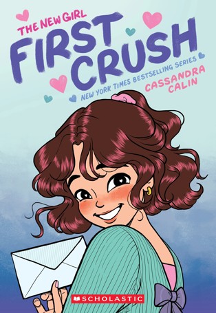 First Crush: The New Girl by Cassandra Calin  - Book