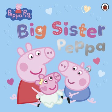 Peppa: Big Sister Peppa - Book