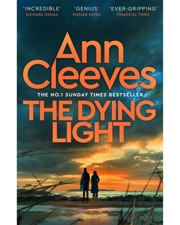 The Dying Light by Ann Cleeves - Book