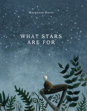 What Stars Are For by Margeaux Davis - Book