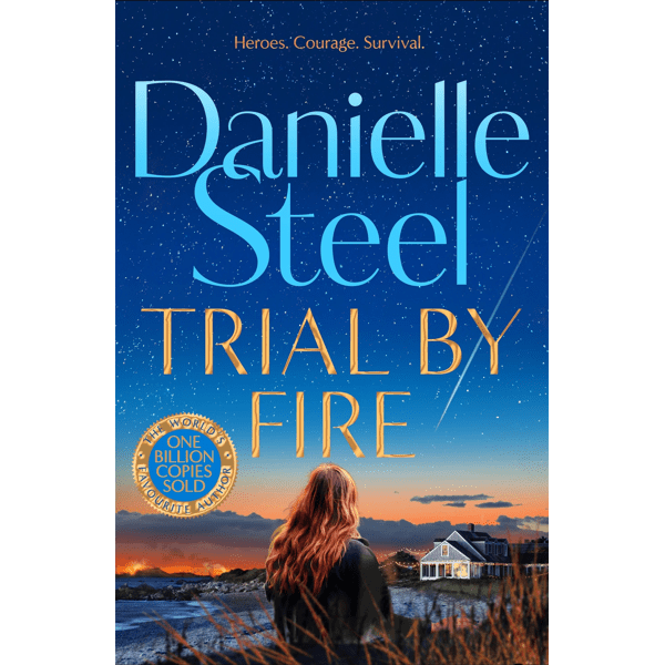 Trial by Fire by Danielle Steel - Book