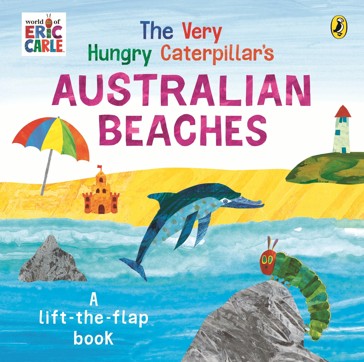 World of Eric Carle: The Very Hungry Caterpillar's Australian Beaches by Eric Carle - Book