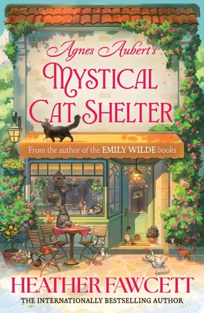 Agnes Aubert's Mystical Cat Shelter by Heather Fawcett - Book