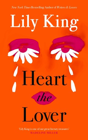 Heart the Lover by Lily King - Book