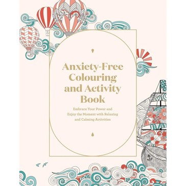 Anxiety-Free Colouring and Activity Book