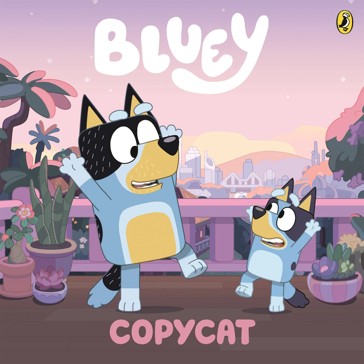 Bluey: Copycat - Book