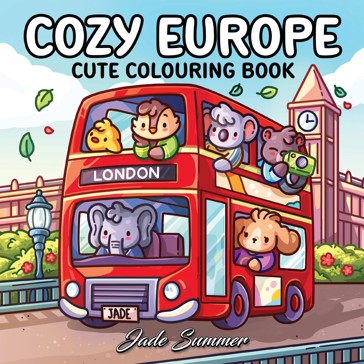 Cozy Europe Cute Colouring Book by Jade Summer - Book