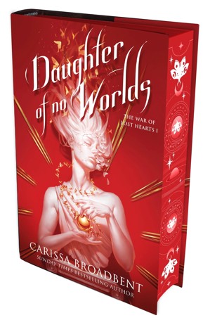 The War of Lost Hearts: Daughter of No Worlds by Carissa Broadbent - Book 1